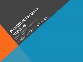 projeto de pesquisa modelos