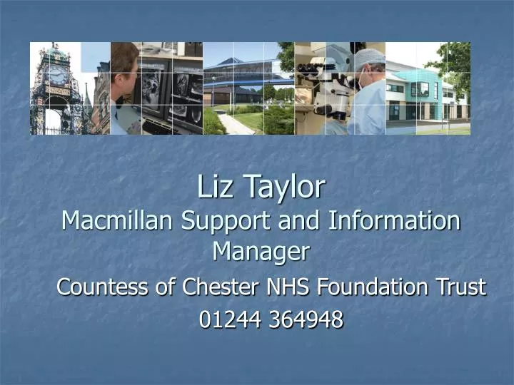 liz taylor macmillan support and information manager