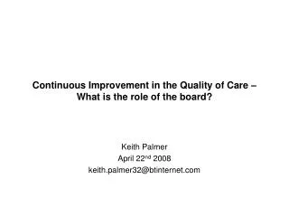 Continuous Improvement in the Quality of Care – What is the role of the board?