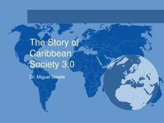 The Story of Caribbean Society 3.0