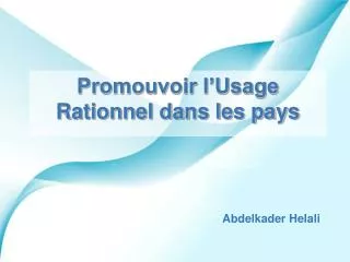 promouvoir l usage rationnel dans les pays