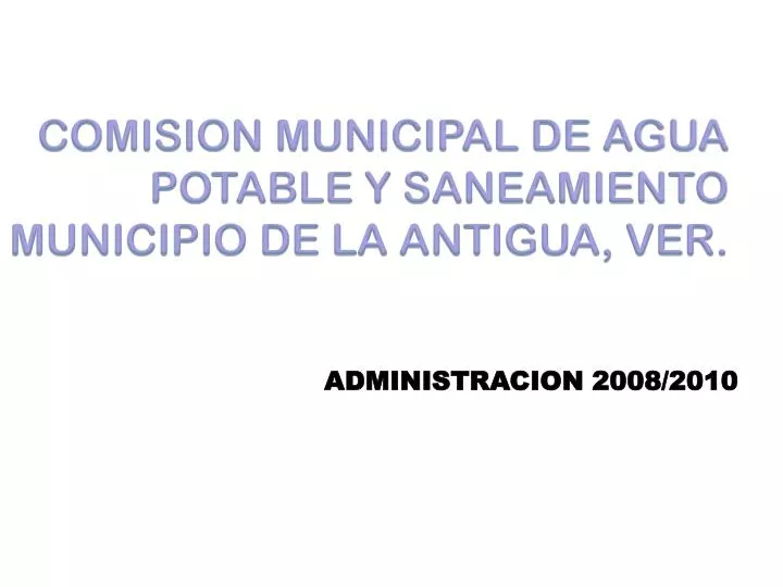 comision municipal de agua potable y saneamiento municipio de la antigua ver