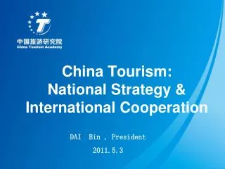 China Tourism: National Strategy &amp; International Cooperation