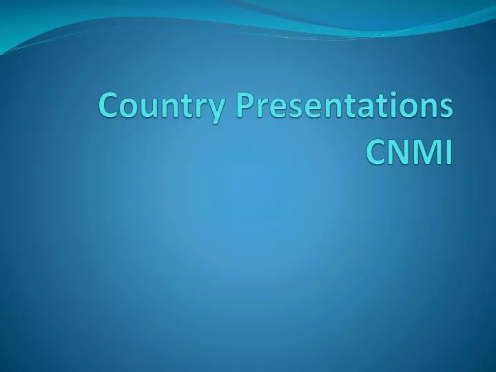 country presentations cnmi