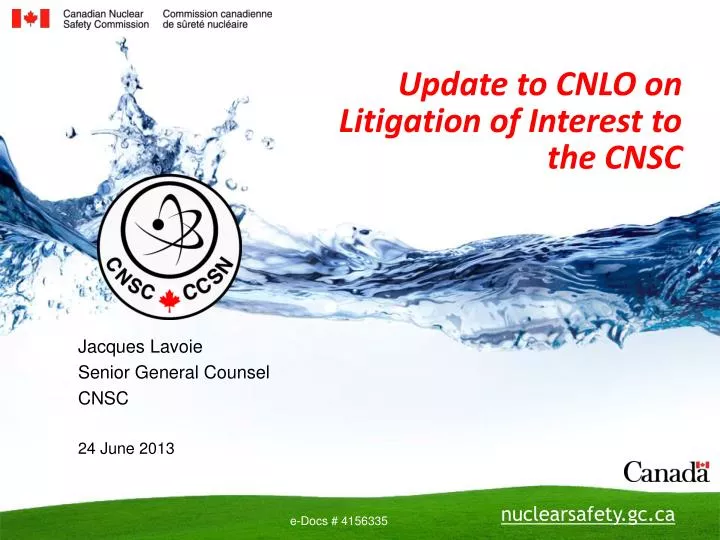 update to cnlo on litigation of interest to the cnsc