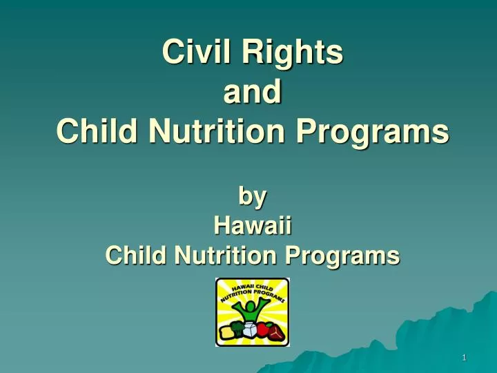 civil rights and child nutrition programs by hawaii child nutrition programs
