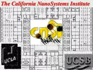 The California NanoSystems Institute