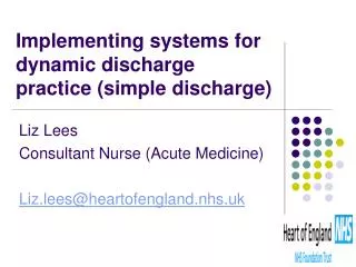 Implementing systems for dynamic discharge practice (simple discharge)