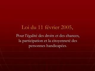 loi du 11 f vrier 2005