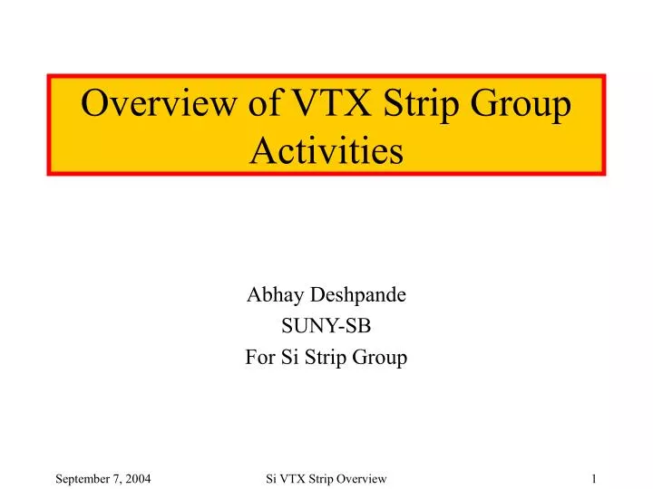 overview of vtx strip group activities