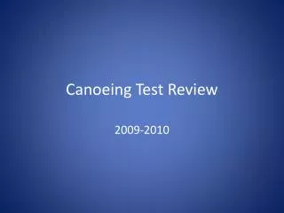Canoeing Test Review