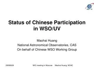 Status of Chinese Participation in WSO/UV