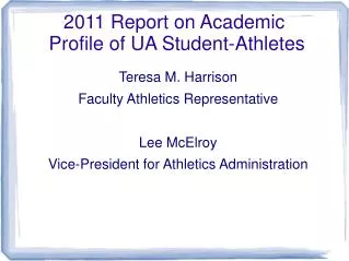 2011 Report on Academic Profile of UA Student-Athletes