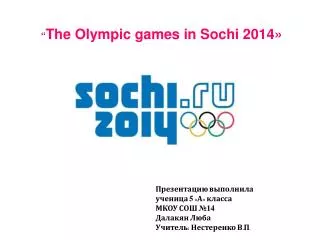 “ The Olympic games in Sochi 2014»