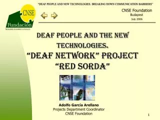 Deaf People and the New Technologies . “Deaf Network” Project “Red Sorda”