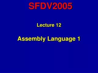 Lecture 12 Assembly Language 1