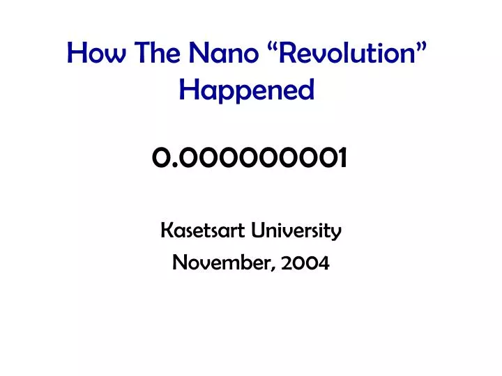 how the nano revolution happened