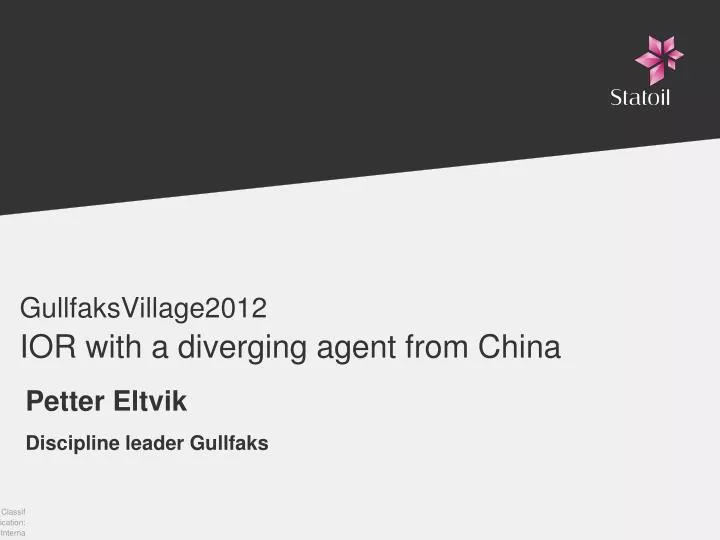 gullfaksvillage2012 ior with a diverging agent from china