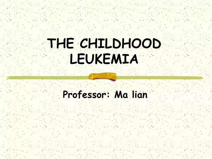 the childhood leukemia