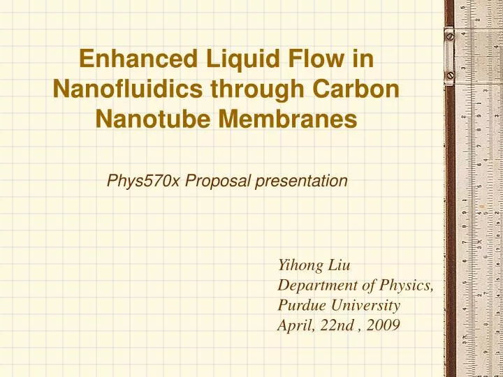 enhanced liquid flow in nanofluidics through carbon nanotube membranes