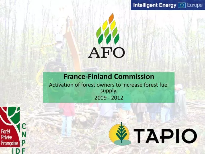 france finland commission activation of forest owners to increase forest fuel supply 2009 2012