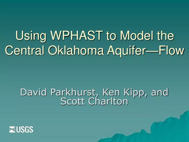using wphast to model the central oklahoma aquifer flow