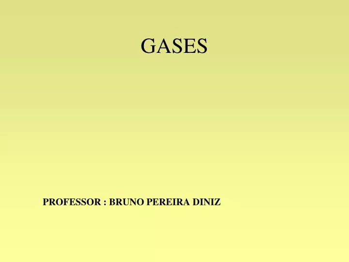 gases