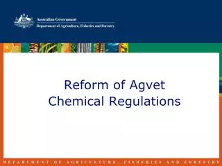 Reform of Agvet Chemical Regulations