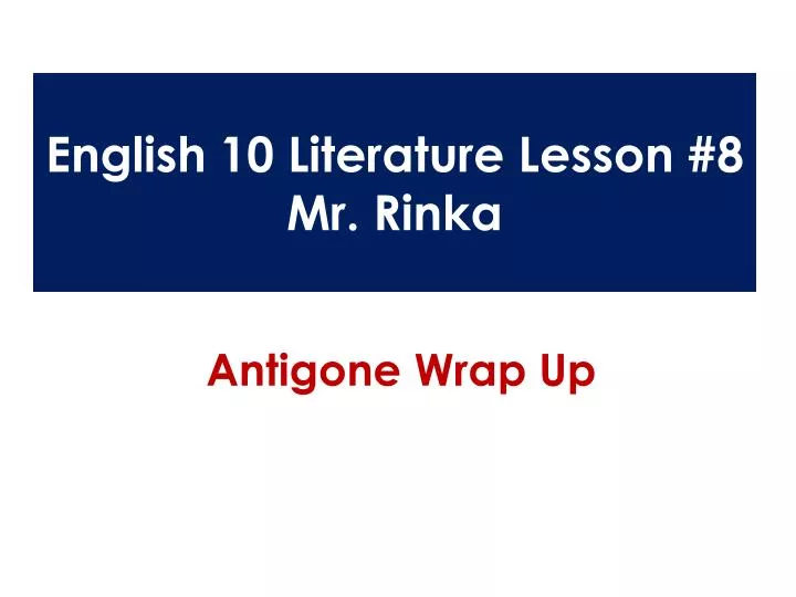 english 10 literature lesson 8 mr rinka