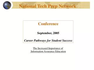Conference September, 2005 Career Pathways for Student Success