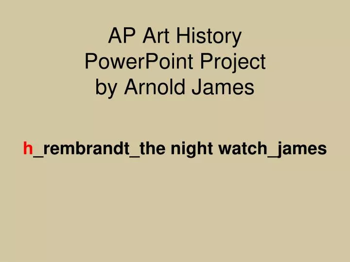 ap art history powerpoint project by arnold james