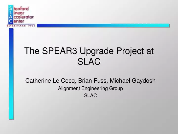 the spear3 upgrade project at slac