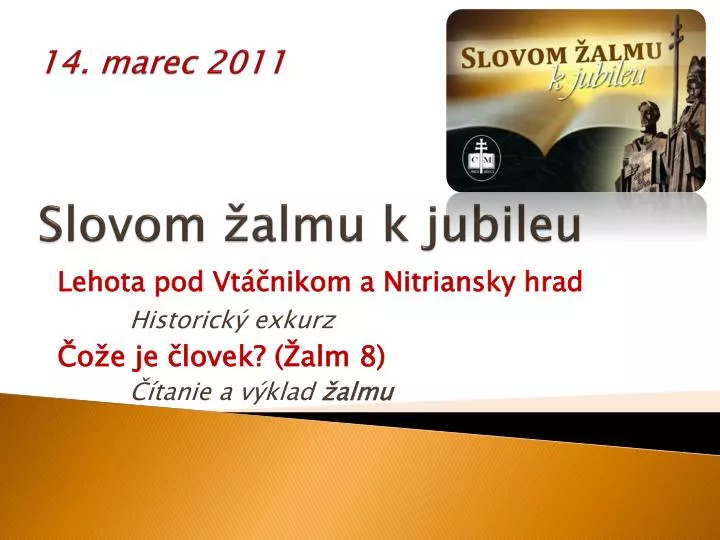 14 marec 2011 slovom almu k jubileu