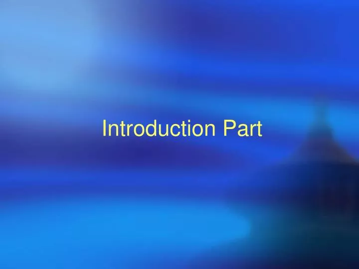 introduction part