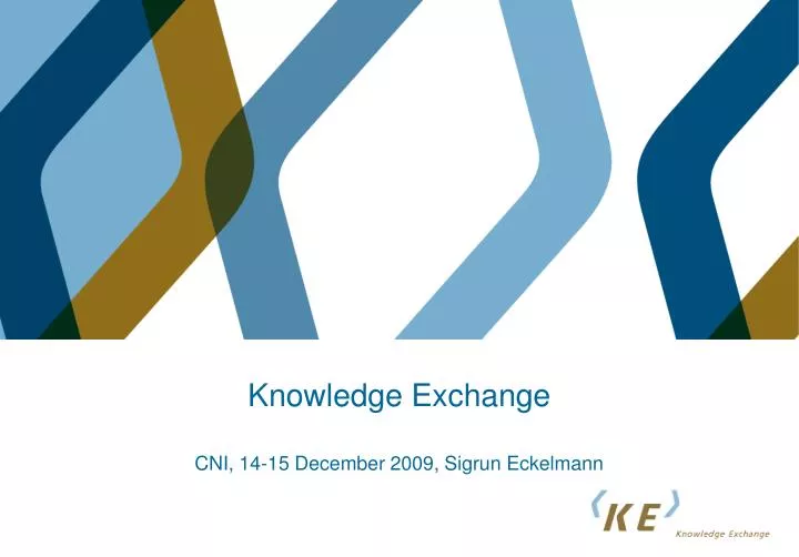 knowledge exchange cni 14 15 december 2009 sigrun eckelmann