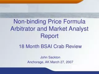 Non-binding Price Formula Arbitrator and Market Analyst Report