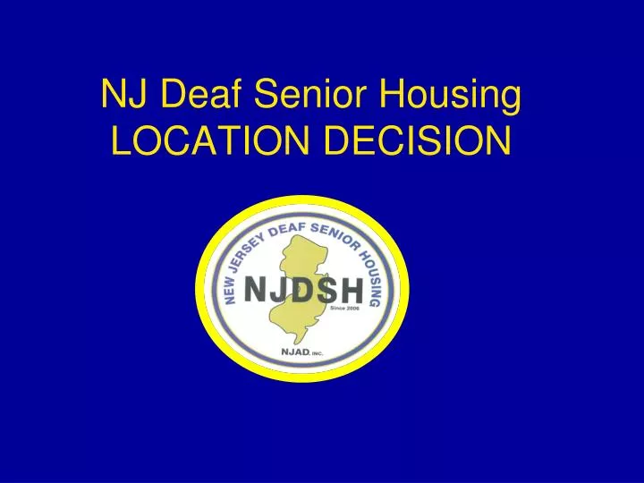 nj deaf senior housing location decision