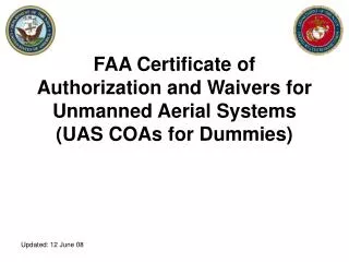 FAA Certificate of Authorization and Waivers for Unmanned Aerial Systems (UAS COAs for Dummies)