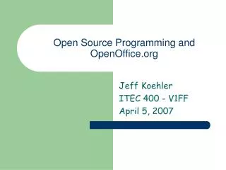 Open Source Programming and OpenOffice