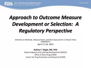 Approach to Outcome Measure Development or Selection: A Regulatory Perspective