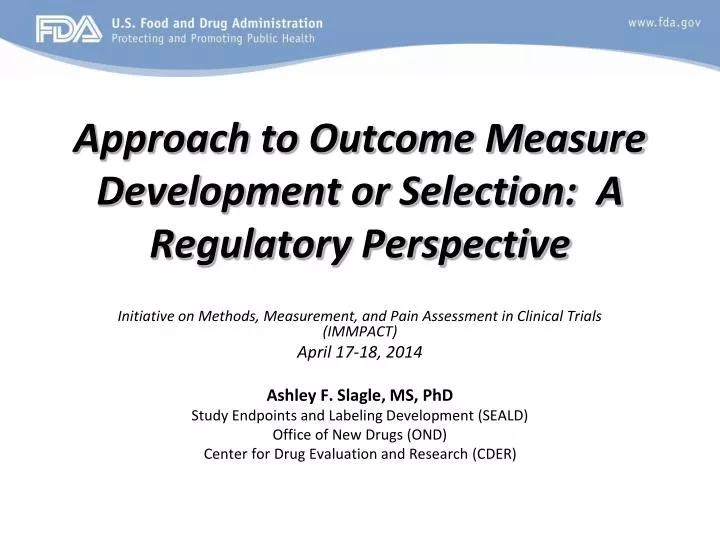 approach to outcome measure development or selection a regulatory perspective