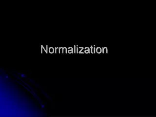 Normalization