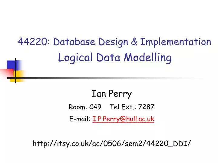 44220 database design implementation logical data modelling