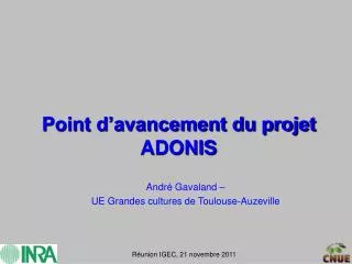 point d avancement du projet adonis