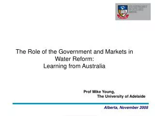 The Role of the Government and Markets in Water Reform: Learning from Australia