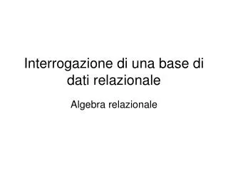 interrogazione di una base di dati relazionale