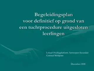 begeleidingsplan voor definitief op grond van een tuchtprocedure uitgesloten leerlingen