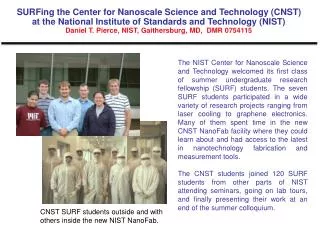 CNST SURF students outside and with others inside the new NIST NanoFab.