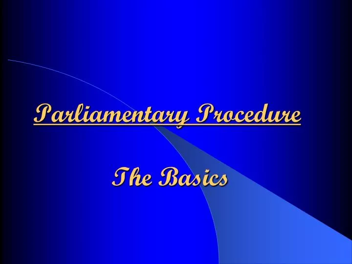 parliamentary procedure the basics