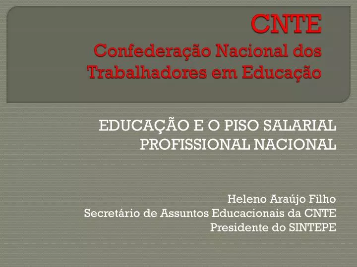 cnte confedera o nacional dos trabalhadores em educa o